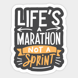 Life's a Marathon Not a Sprint Sticker